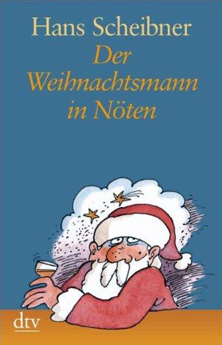 Der Weihnachtsmann in Nöten: Satiren