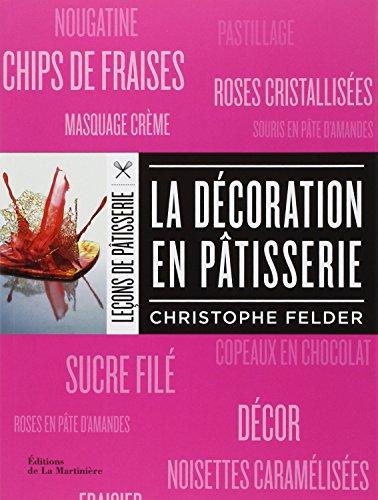 Leçons de pâtisserie. La décoration en pâtisserie