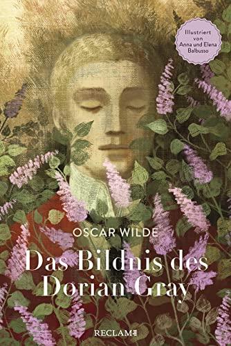 Das Bildnis des Dorian Gray: Illustriert von Anna und Elena Balbusso