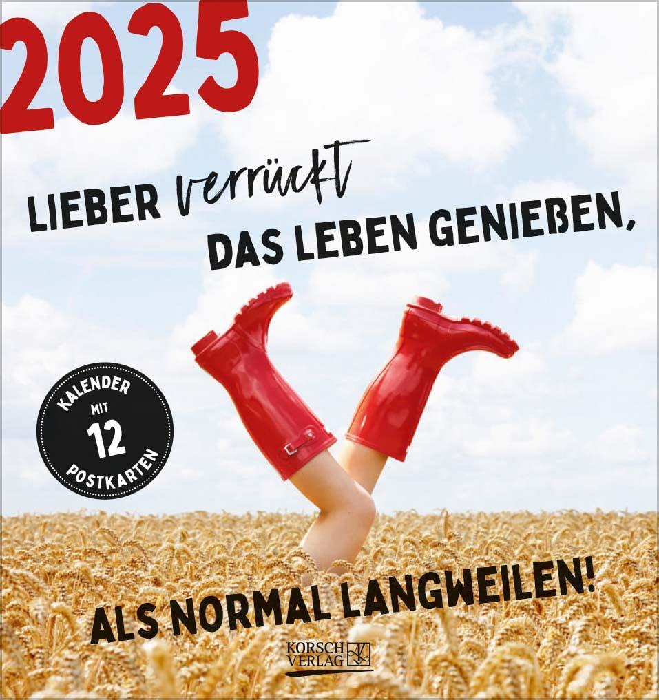 Lieber verrückt das Leben genießen 2025: aufstellbarer Postkartenkalender