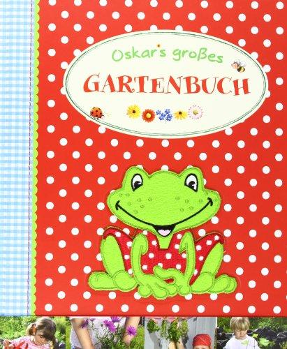 Oskars großes Gartenbuch