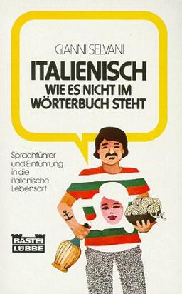 Italienisch, wie es nicht im Wörterbuch steht