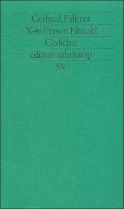 X-te Person Einzahl: Gedichte (edition suhrkamp)