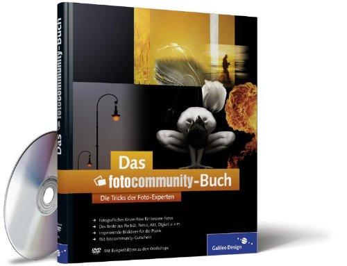 Das fotocommunity-Buch: Die Tricks der Foto-Experten (Galileo Design)