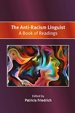 Anti-Racism Linguist: A Book of Readings