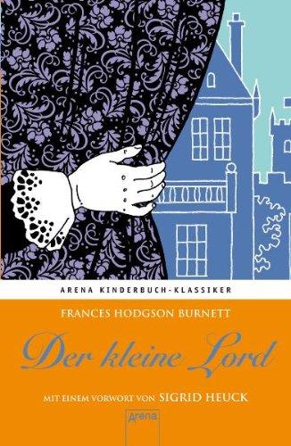 Der kleine Lord: Mit einem Vorwort von Sigrid Heuck