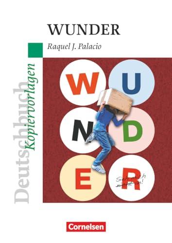 Deutschbuch Gymnasium - Ideen zur Jugendliteratur: Wunder - Empfohlen für das 5./6. Schuljahr - Kopiervorlagen