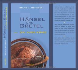 Hänsel und Gretel und die Kuba-Krise