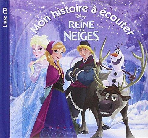 La reine des neiges : mon histoire à écouter