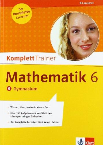 KomplettTrainer Mathematik 6. Klasse. Gymnasium