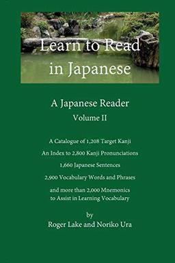 Learn to Read in Japanese, Volume II: A Japanese Reader