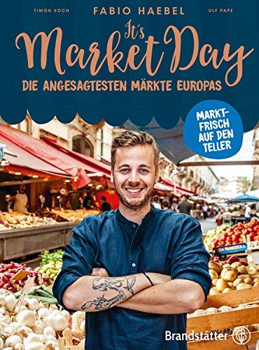 It's Market Day - Marktfrisch auf den Teller