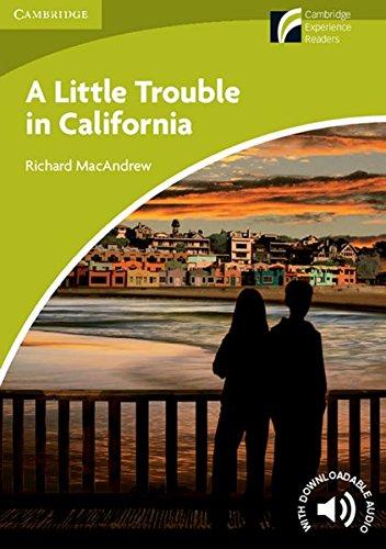 A Little Trouble in California: Englische Lektüre für das 1. und 2. Lernjahr. Book with downloadable audio (Cambridge Discovery Readers)