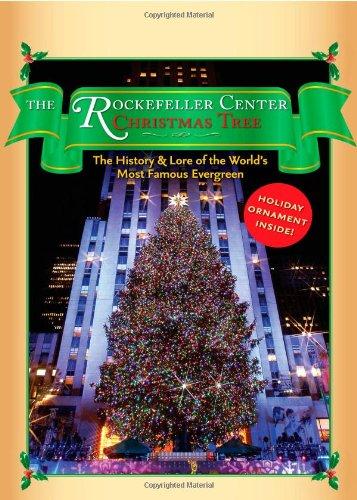 The Rockefeller Center Christmas Tree Gift Set: The History and Lore of theWorld's Most Famous Evergreen