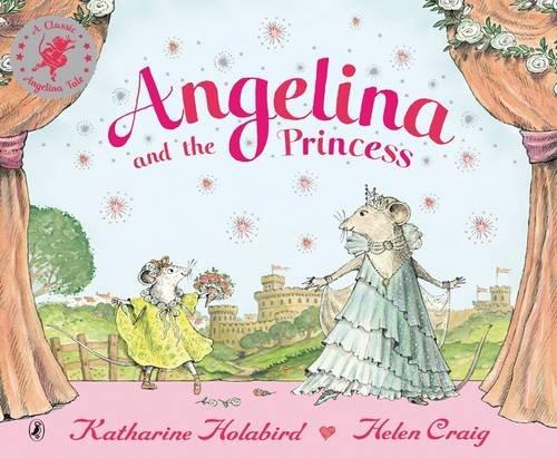 Angelina and the Princess (Angelina Ballerina)