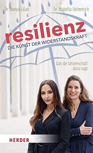 Resilienz - die Kunst der Widerstandskraft: Was die Wissenschaft dazu sagt