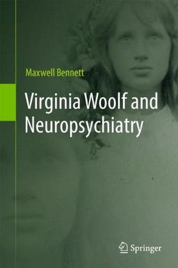 Virginia Woolf and Neuropsychiatry