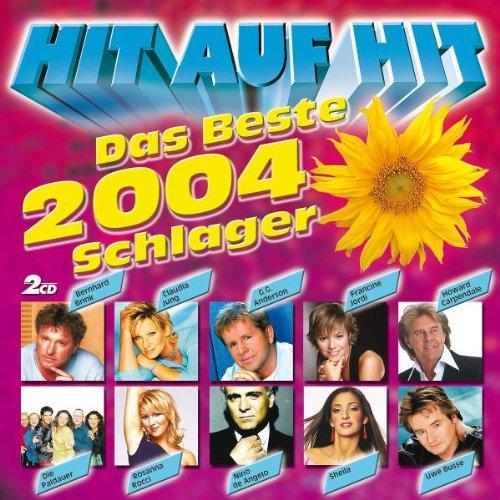 Hit auf Hit - das Beste 2004 - Schlager [DOPPEL-CD]