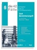 42 wichtigste Fälle zur Goa und zum Bereicherungsrecht