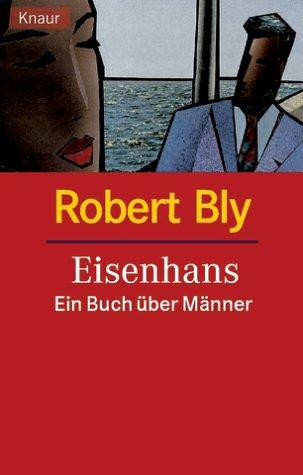 Eisenhans. Ein Buch über Männer