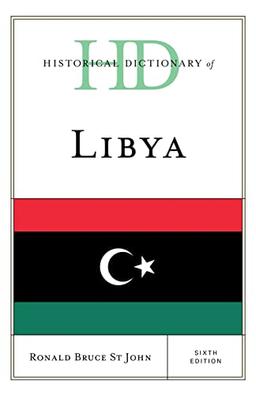 Historical Dictionary of Libya, Sixth Edition (Historical Dictionaries of Africa)