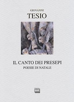 Il canto dei presepi. Poesie di Natale