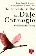 Der Verkäufer in Dir: Das Dale-Carnegie-Verkaufstraining