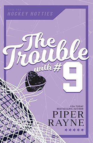 The Trouble with #9 (Large Print) (Hockey Hotties, Band 2)