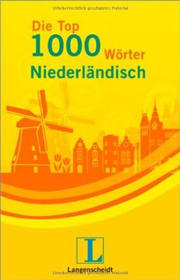 Langenscheidt Die Top 1000 Wörter Niederländisch: Niederländisch - Deutsch