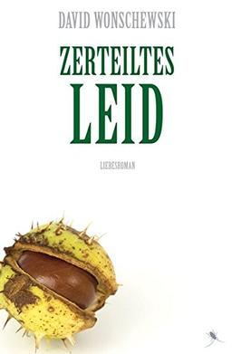 Zerteiltes Leid: Liebesroman