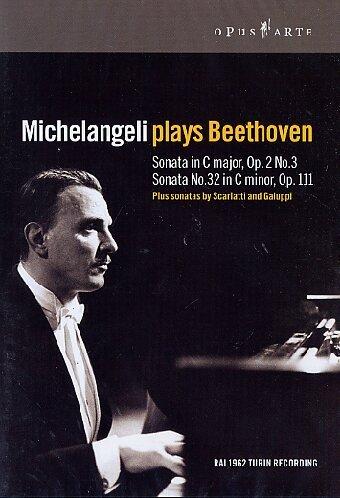 Michelangeli plays Beethoven plus Sonaten von Scarlatti und Galuppi