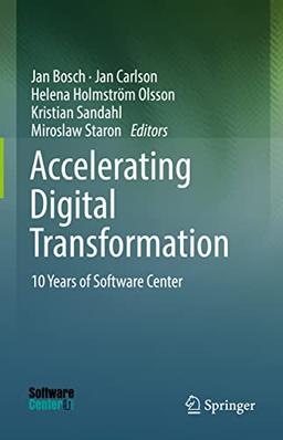 Accelerating Digital Transformation: 10 Years of Software Center