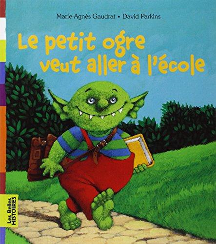 Le petit ogre veut aller à l'école