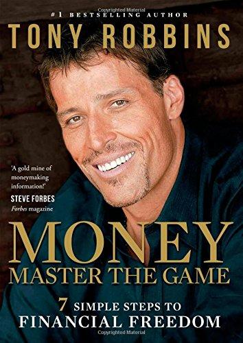 Money: Master the Game: 7 Simple Steps to Financial Freedom