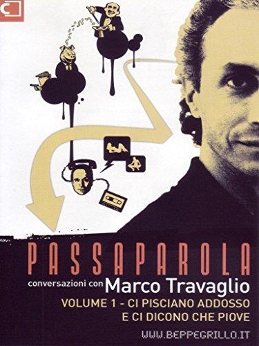 Passaparola - Ci pisciano addosso e ci dicono che piove Volume 01 [IT Import]