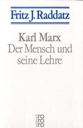 Karl Marx. Der Mensch und seine Lehre.