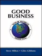 Good Business: Your World Needs You