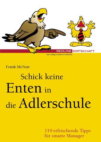 Schick keine Enten in die Adlerschule