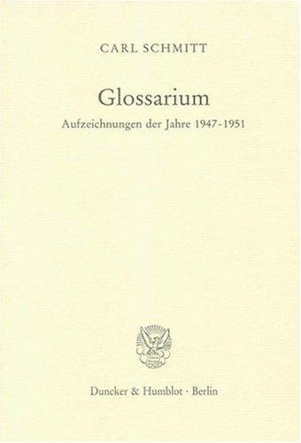 Glossarium.: Aufzeichnungen der Jahre 1947 - 1951. Hrsg. von Eberhard Frhr. von Medem.