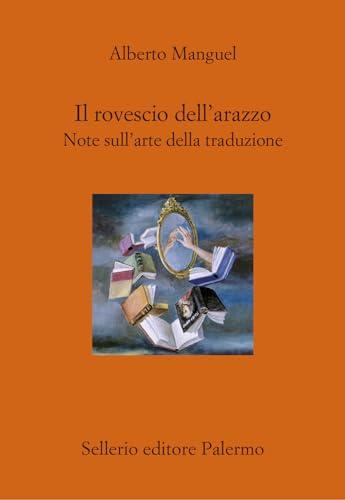 Il rovescio dell'arazzo. Note sull'arte della traduzione (Il divano)