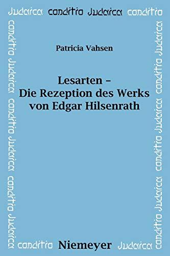 Lesarten – Die Rezeption des Werks von Edgar Hilsenrath (Conditio Judaica, Band 71)