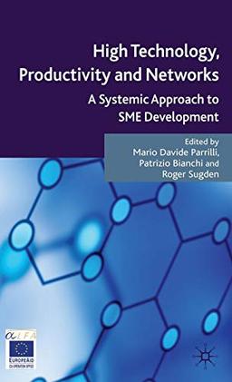 High Technology, Productivity and Networks: A Systemic Approach to SME Development