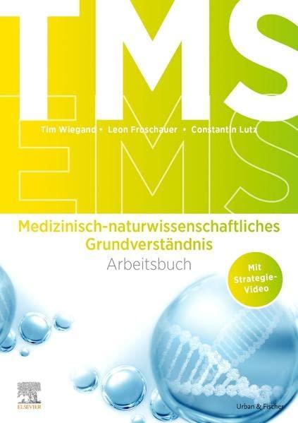 TMS und EMS: Arbeitsbuch Medizinisch-naturwissenschaftliches Grundverständnis