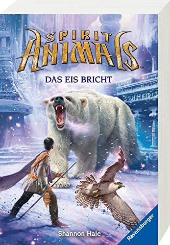 Spirit Animals, Band 4: Das Eis bricht