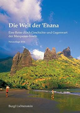 Die Welt der 'Enana: Eine Reise durch Geschichte und Gegenwart der Marquesas-Inseln