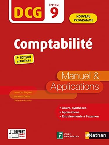 Comptabilité, DCG épreuve 9 : manuel & applications : nouveau programme