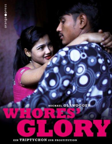 Whores' Glory: Ein Triptychon zur Prostitution