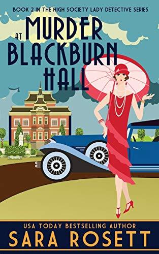 Murder at Blackburn Hall (1920s High Society Lady Detective Mystery, Band 2)