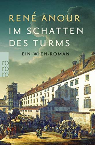 Im Schatten des Turms: Ein Wien-Roman