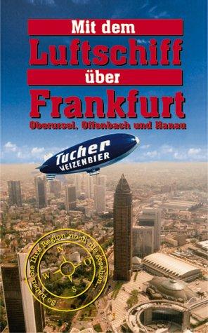 Mit dem Luftschiff über Frankfurt [VHS]